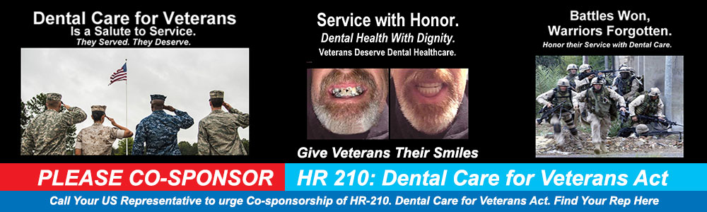 Please Co-Sponsor HR 210 : Dental Care for Veterans Act